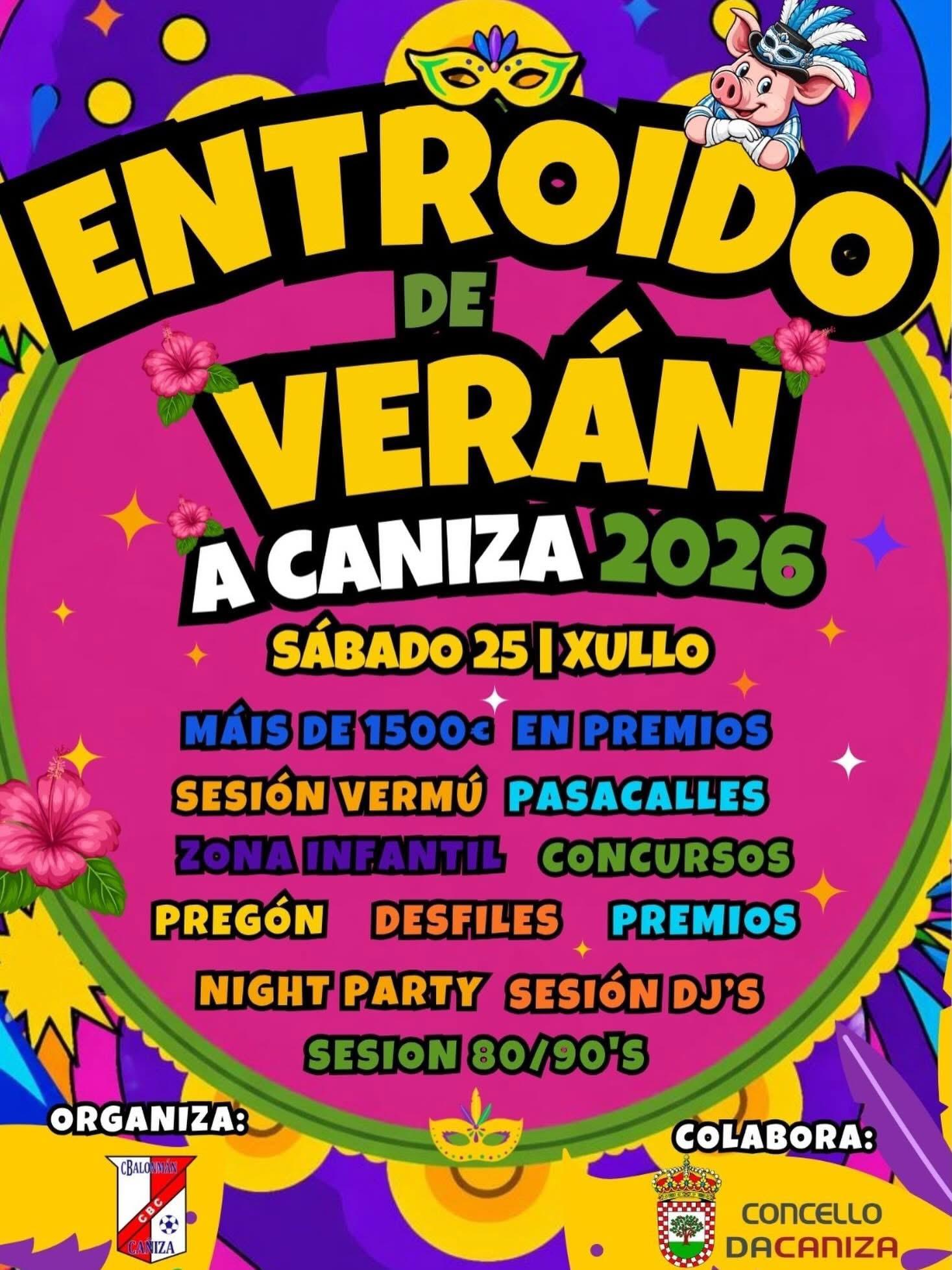 ENTROIDO DE VERÁN A CANIZA 2026. Sábado 25 de xullo de 2026