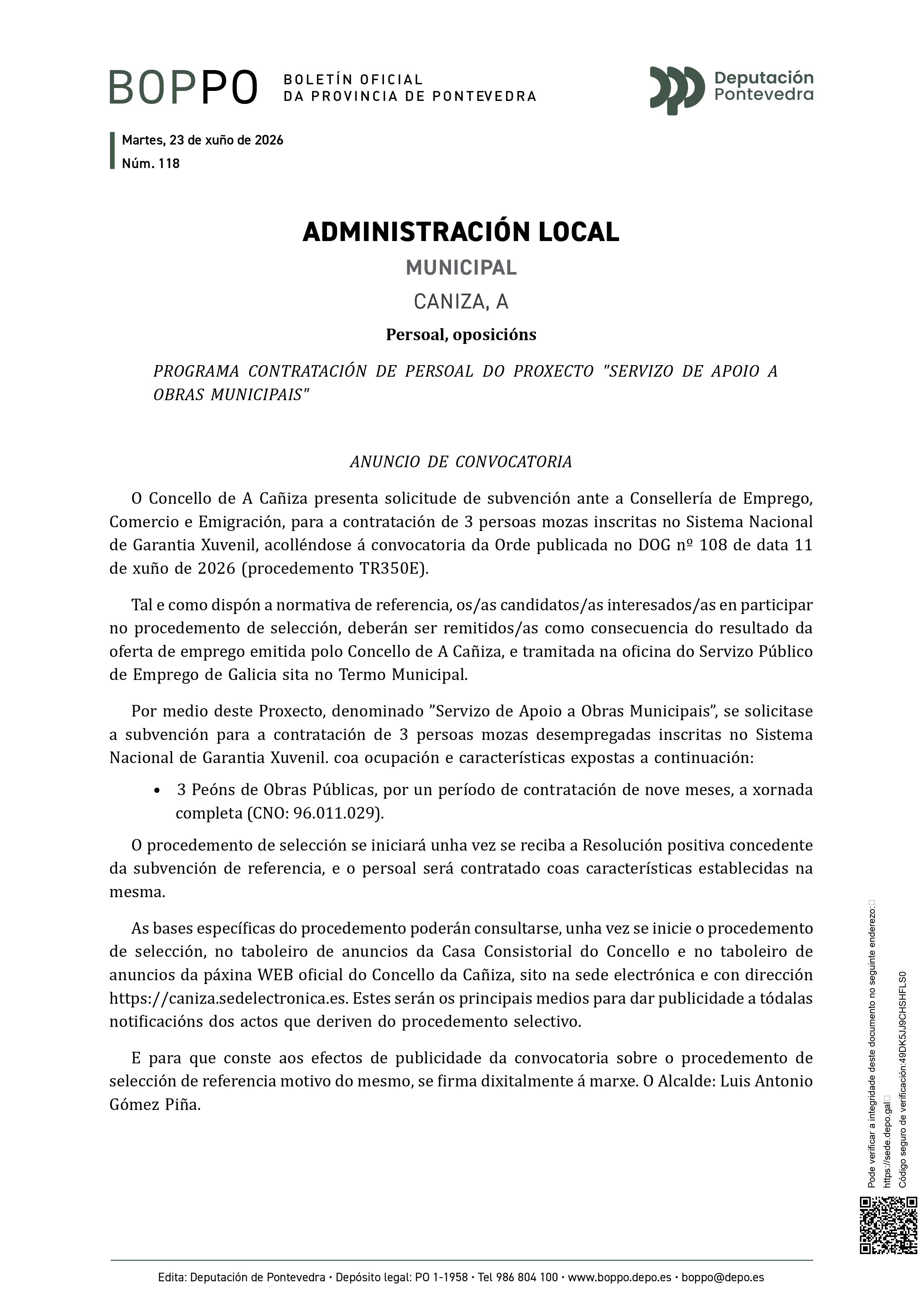 O Concello de A Caniza presenta solicitude de subvención ante a Consellería de Emprego, Comercio e Emigración, para a contratación de 3 persoas mozas inscritas no Sistema Nacional de Garantía Xuvenil, acolléndose á convocatoria da Orde publicada no DOG nº 108 de data 11 de xuño de 2026 (procedemento TR350E).