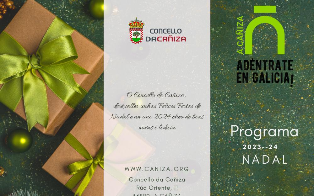 O Alcalde Luis Piña presenta o programa cultural e de lecer para este Nadal e Aninovo 2023- 2024  Unha programación pensada para todos os públicos onde, un ano máis, as actividades dirixidas aos nen@s volven a ter un peso especial.  Este sábado, 2 de decembro, inauguramos as festas co acendido das luces de Nadal ás 20h na Praza Maior, na que tamén serviremos un «chocolate cañicense».