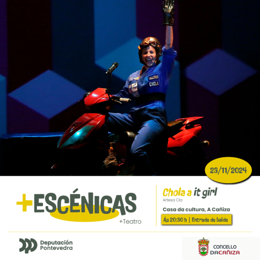 TEATRO:  coa representación da obra «Chola a it girl»,  da Compañía de teatro Artesa Cía.